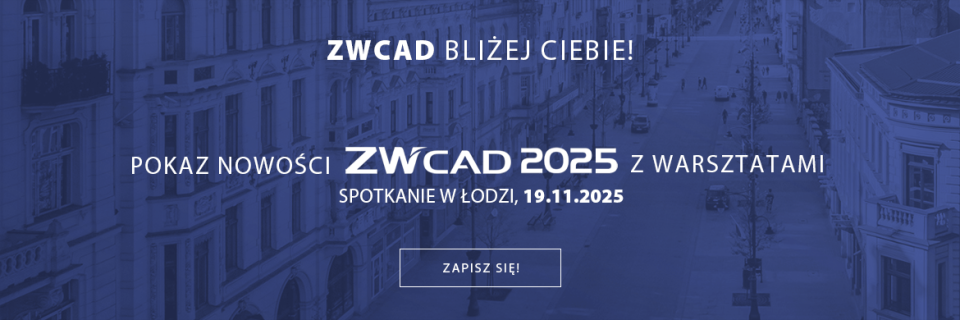 Pokaz nowości ZWCAD 2025 z warsztatami